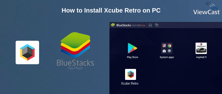 How to Install Xcube Retro on PC How to Install Xcube Retro on PC