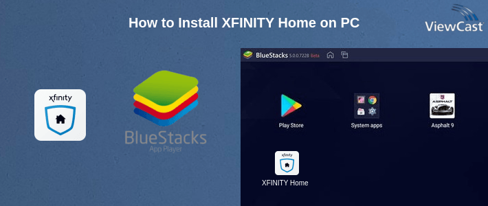 How to Install XFINITY Home on PC How to Install XFINITY Home on PC