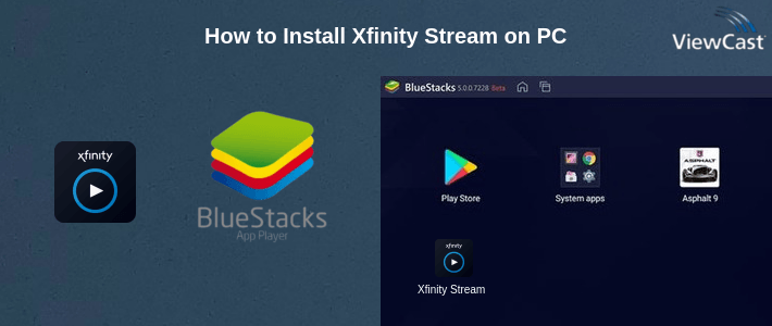 How to Install Xfinity Stream on PC