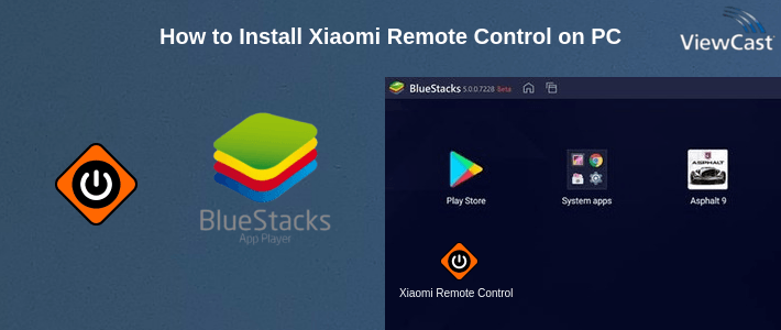 How to Install Xiaomi Remote Control on PC How to Install Xiaomi Remote Control on PC