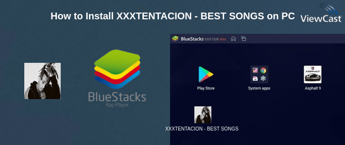 How to Install XXXTENTACION - BEST SONGS on PC