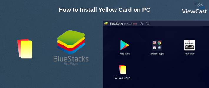 How to Install Yellow Card on PC How to Install Yellow Card on PC