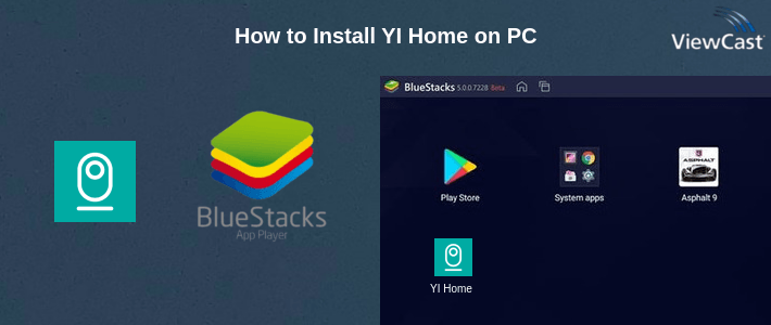 How to Install YI Home on PC