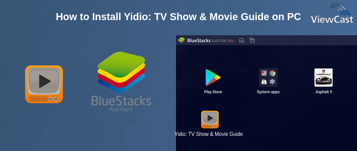 How to Install Yidio: TV Show & Movie Guide on PC