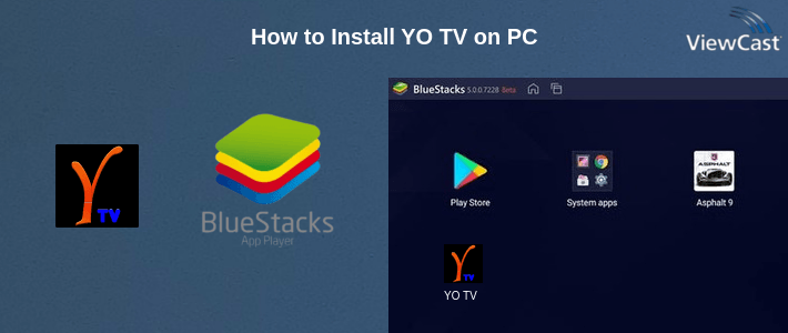 How to Install YO TV on PC