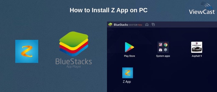 How to Install Z App on PC How to Install Z App on PC