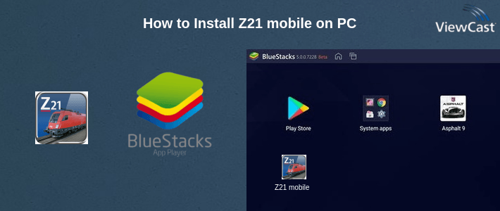 How to Install Z21 mobile on PC How to Install Z21 mobile on PC