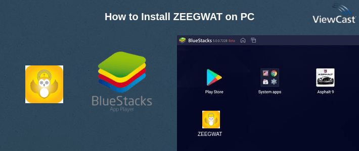 How to Install ZEEGWAT on PC