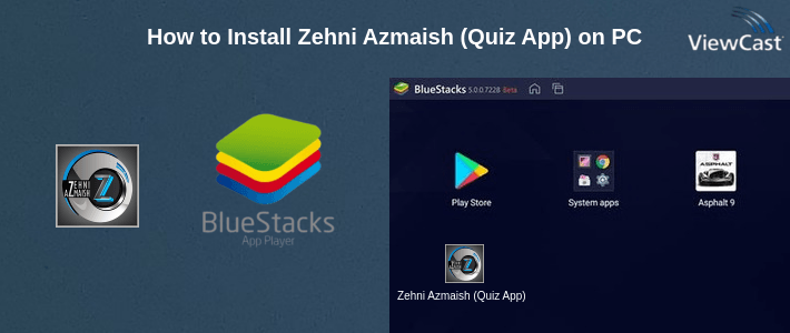 How to Install Zehni Azmaish (Quiz App) on PC