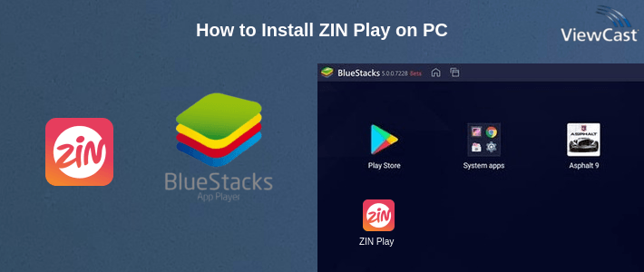 How to Install ZIN Play on PC