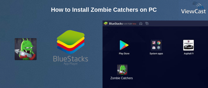 How to Install Zombie Catchers on PC How to Install Zombie Catchers on PC