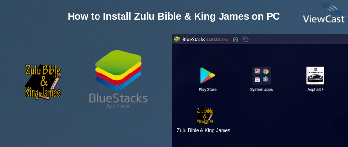 How to Install Zulu Bible & King James on PC