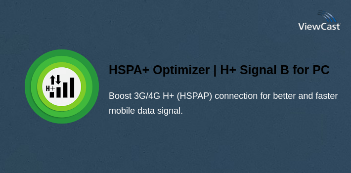 HSPA+ Optimizer | H+ Signal Booster & Stabilizer for PC screenshot