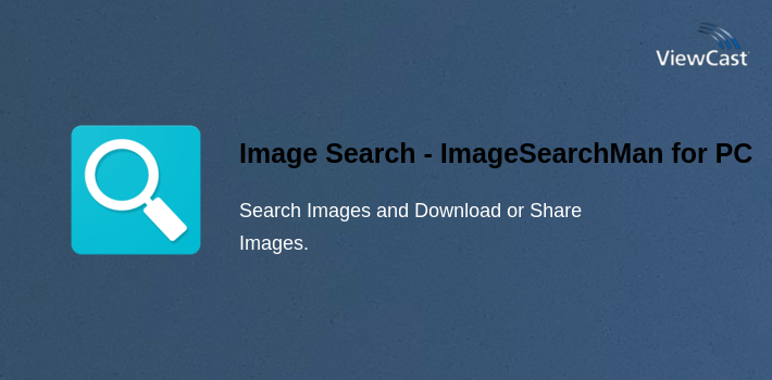 Image Search - ImageSearchMan for PC screenshot