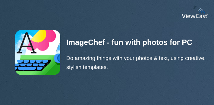 ImageChef - fun with photos for PC screenshot