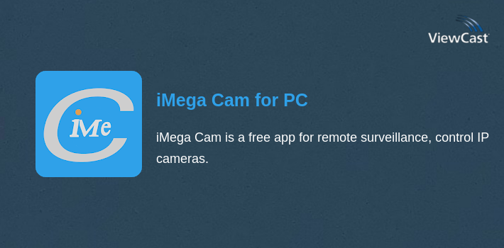 Imega Display Download iMega Cam for PC / Windows / Computer