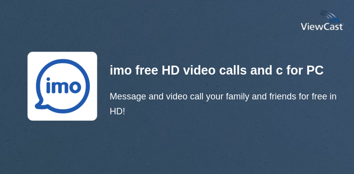 imo free HD video calls and chat for PC screenshot