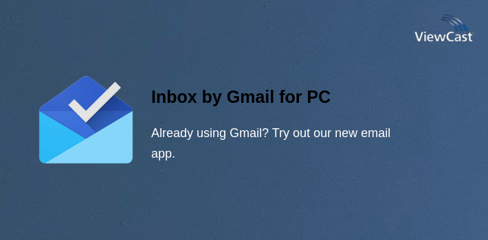 Inbox by Gmail for PC screenshot