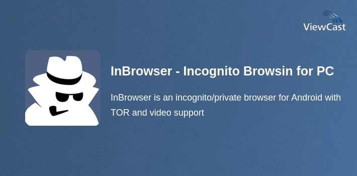 InBrowser - Incognito Browsing for PC screenshot