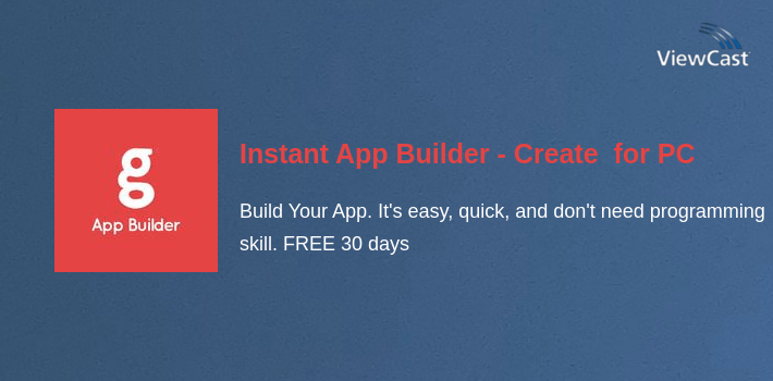 Instant App Builder - Create and Make Your Own App for PC screenshot