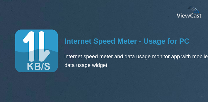 Download Internet Speed Meter - Usage for PC / Windows / Computer