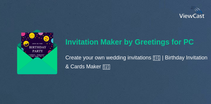 Invitation Maker by Greetings Island for PC screenshot