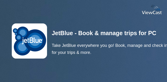 JetBlue - Book & manage trips for PC screenshot