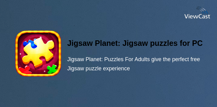 Download Jigsaw Planet: Jigsaw puzzles for adults for PC / Windows ...