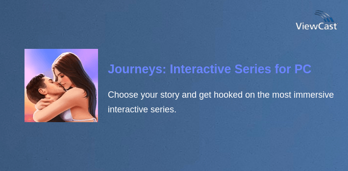 Journeys: Interactive Series for PC screenshot