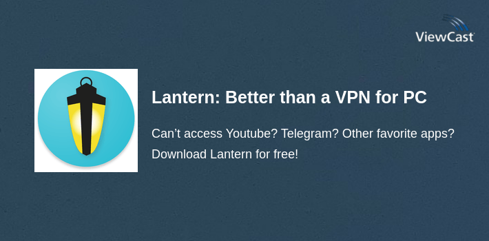 Lantern: Better than a VPN for PC screenshot