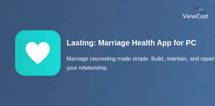 Lasting: Marriage Health App for PC screenshot