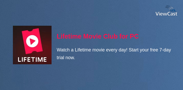 Lifetime Movie Club for PC screenshot