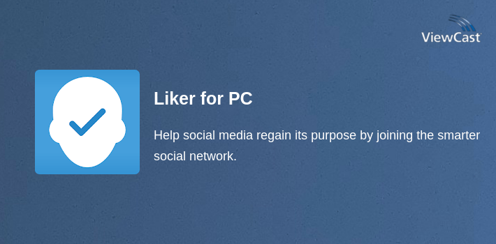 Liker for PC screenshot