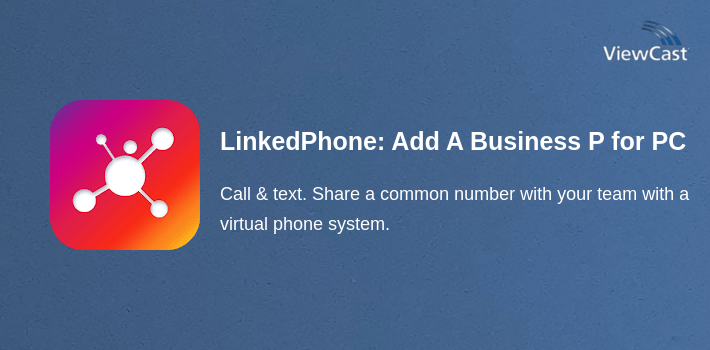 LinkedPhone: Add A Business Phone Line for PC screenshot