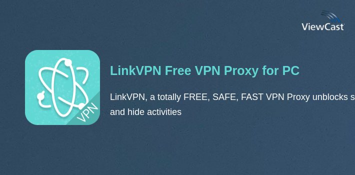 LinkVPN Free VPN Proxy for PC screenshot