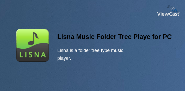 Lisna Music Folder Tree Player for PC screenshot