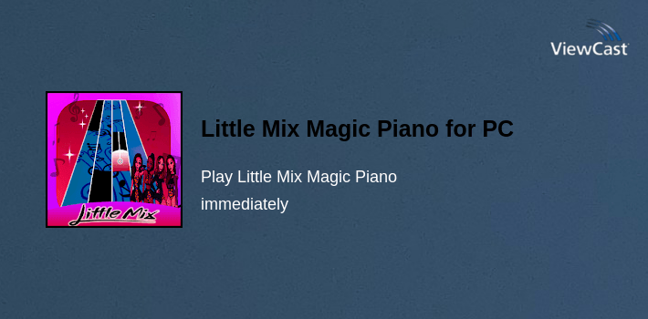 Download Little Mix Magic Piano for PC / Windows / Computer