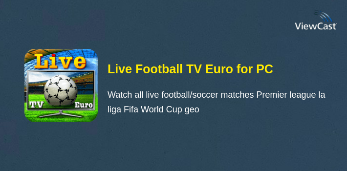 Live Football TV Euro for PC screenshot