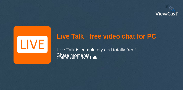 Download Live Talk - free video chat for PC / Windows / Computer