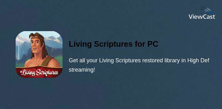 Living Scriptures for PC screenshot