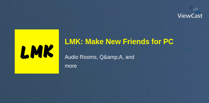 LMK: Make New Friends for PC screenshot