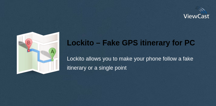 Lockito – Fake GPS itinerary for PC screenshot