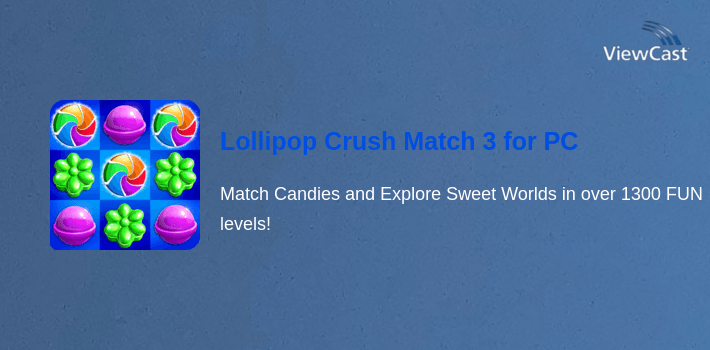 Lollipop Crush Match 3 for PC screenshot