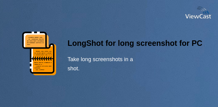 LongShot for long screenshot for PC screenshot