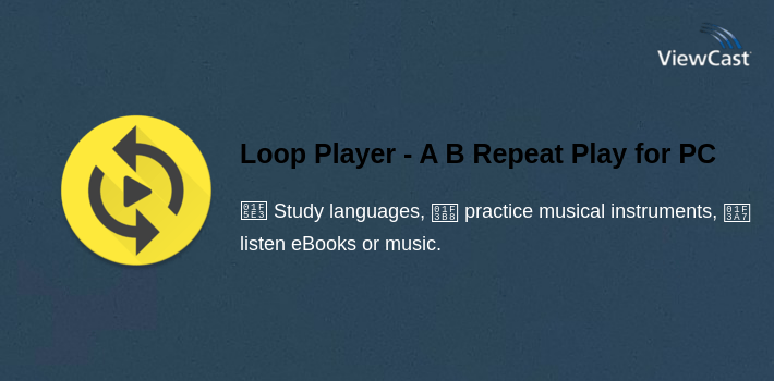 Loop Player - A B Repeat Player for PC screenshot