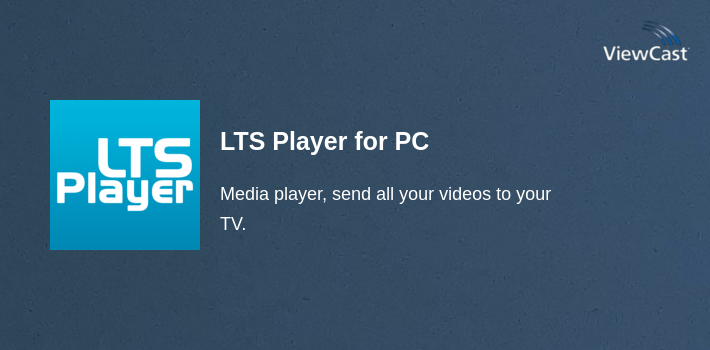 LTS Player for PC screenshot