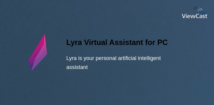 Lyra Virtual Assistant for PC screenshot