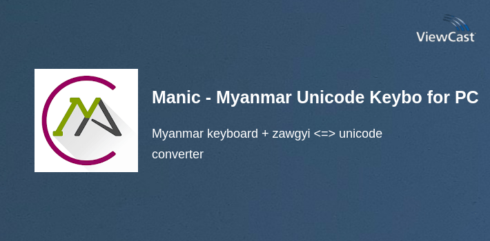 Manic - Myanmar Unicode Keyboard for PC screenshot