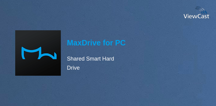 Download MaxDrive for PC / Windows / Computer