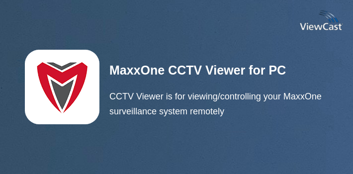MaxxOne CCTV Viewer for PC screenshot
